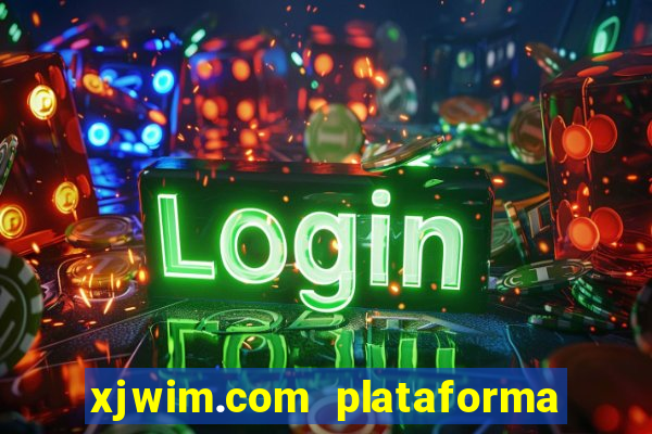 xjwim.com plataforma login entrar